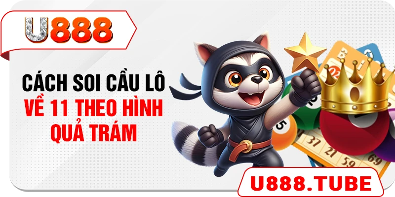 Cách soi cầu lô về 11 theo hình quả trám