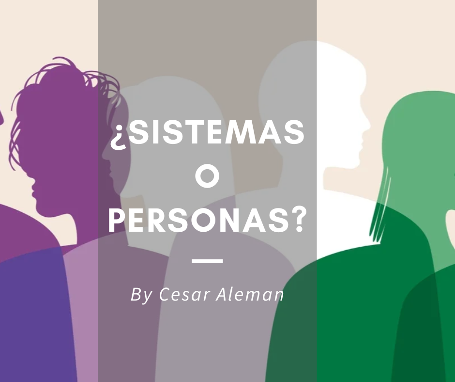sistemas o personas?